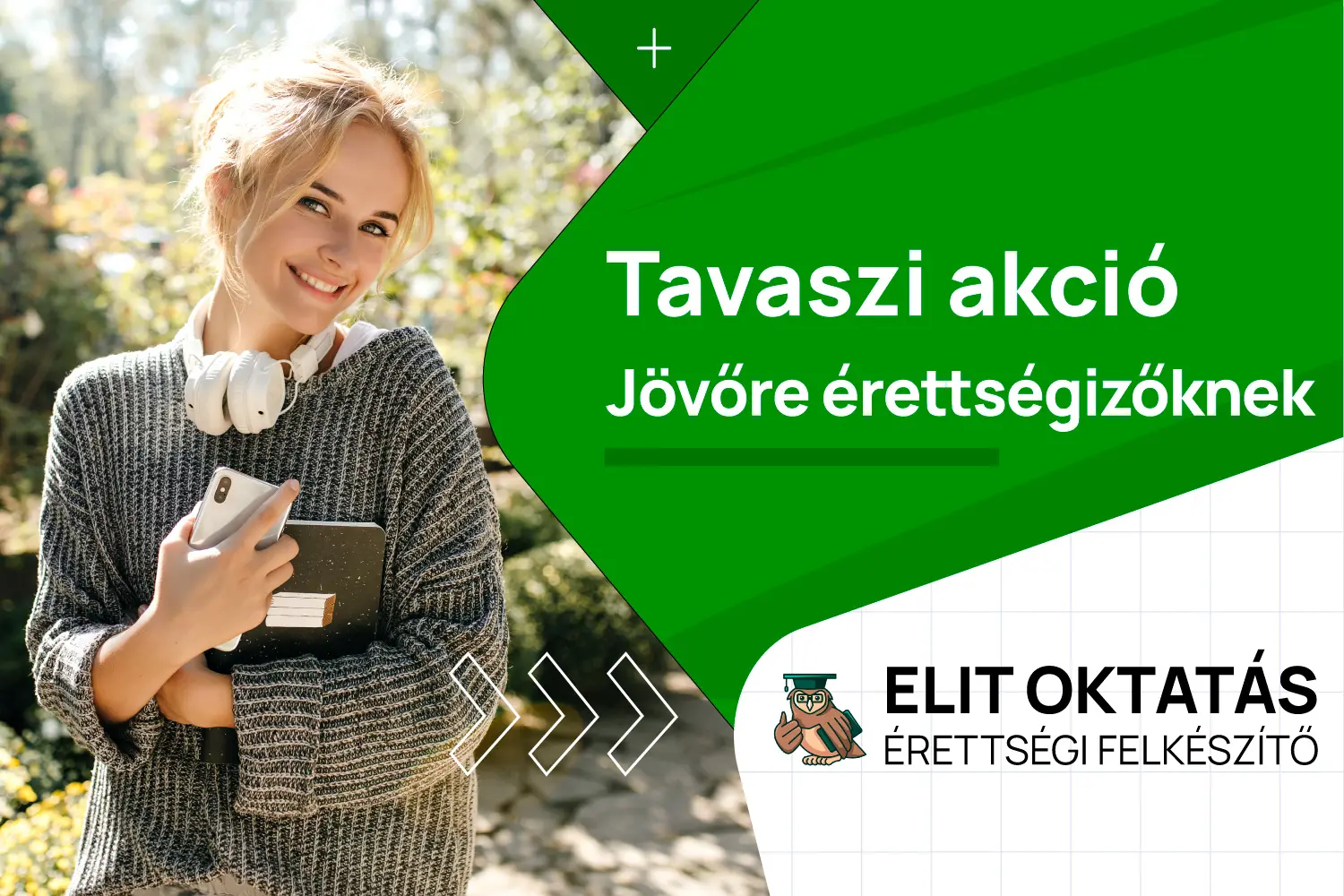 Tavaszi akciók az érettségiig