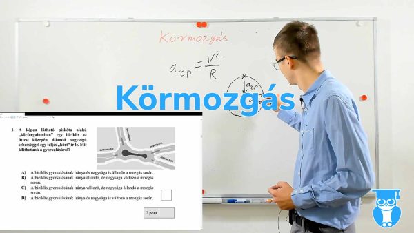 Emelt fizika érettségi Körmozgás