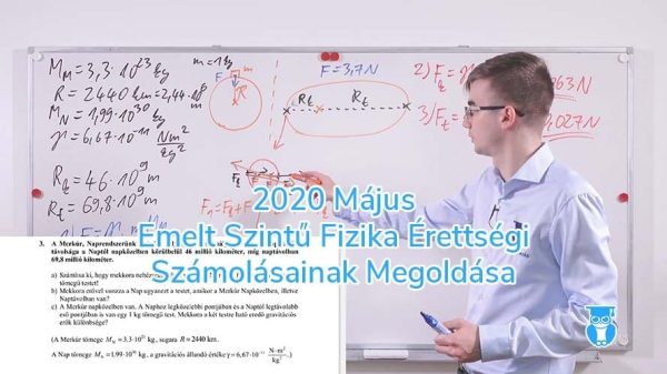 2020 május emelt szintű fizika érettségi megoldása